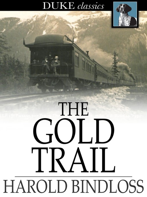 Title details for The Gold Trail by Harold Bindloss - Wait list
